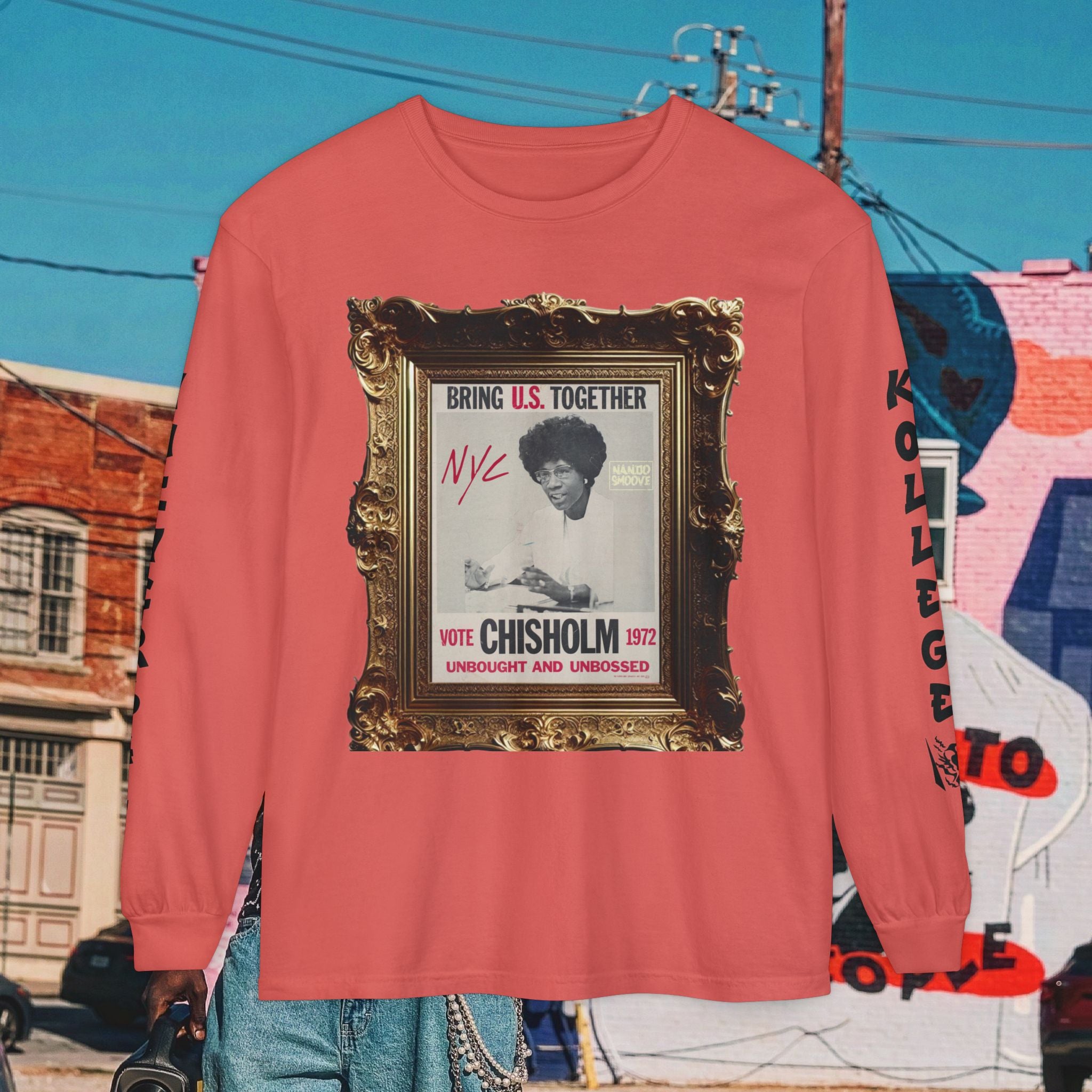 Shirley Chisholm Unisex Garment-dyed Long Sleeve T-Shirt