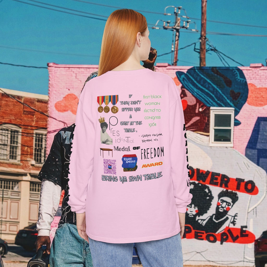 Shirley Chisholm Unisex Garment-dyed Long Sleeve T-Shirt