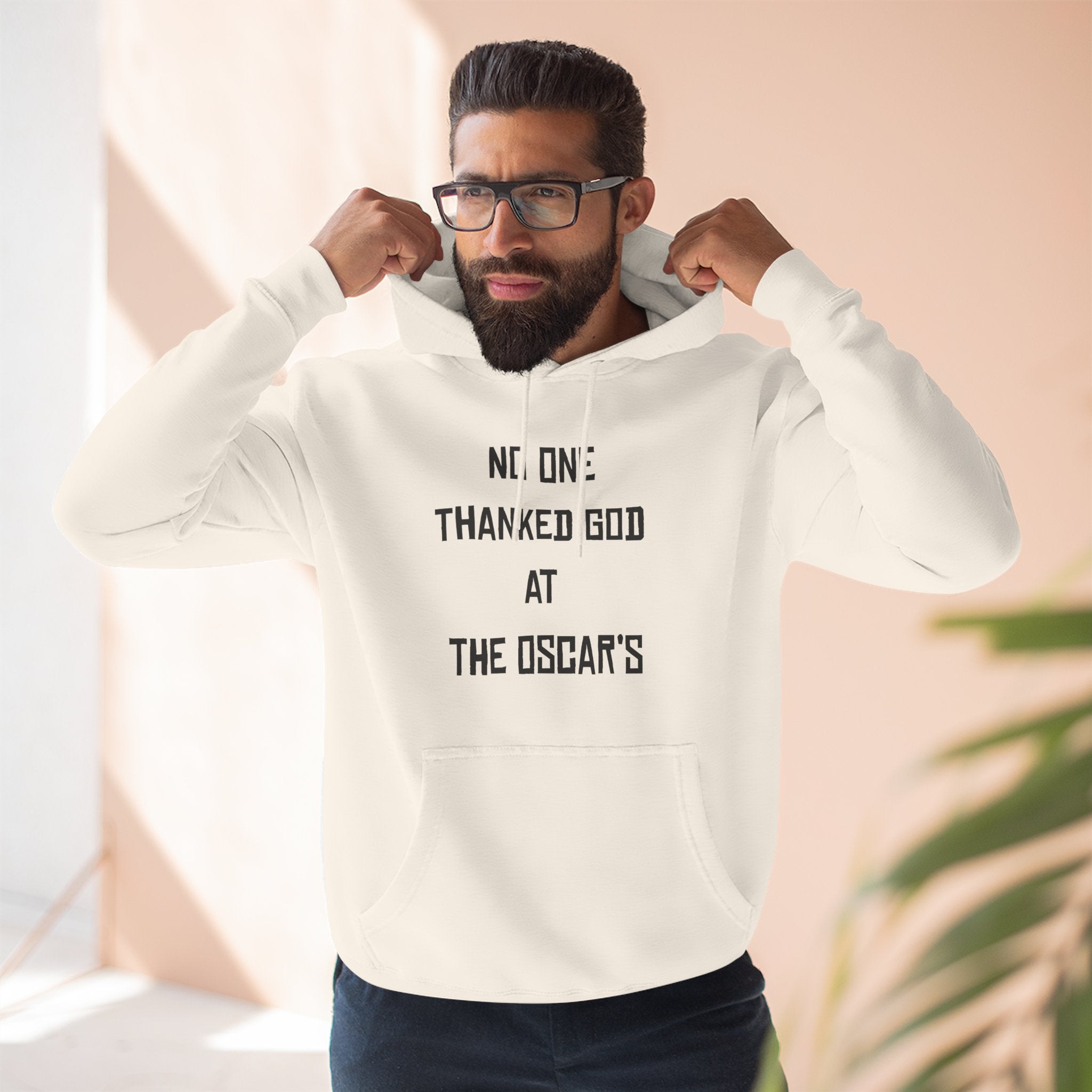 “NO ONE THANKED GOD AT THE OSCAR’S” Three-Panel Fleece Hoodie