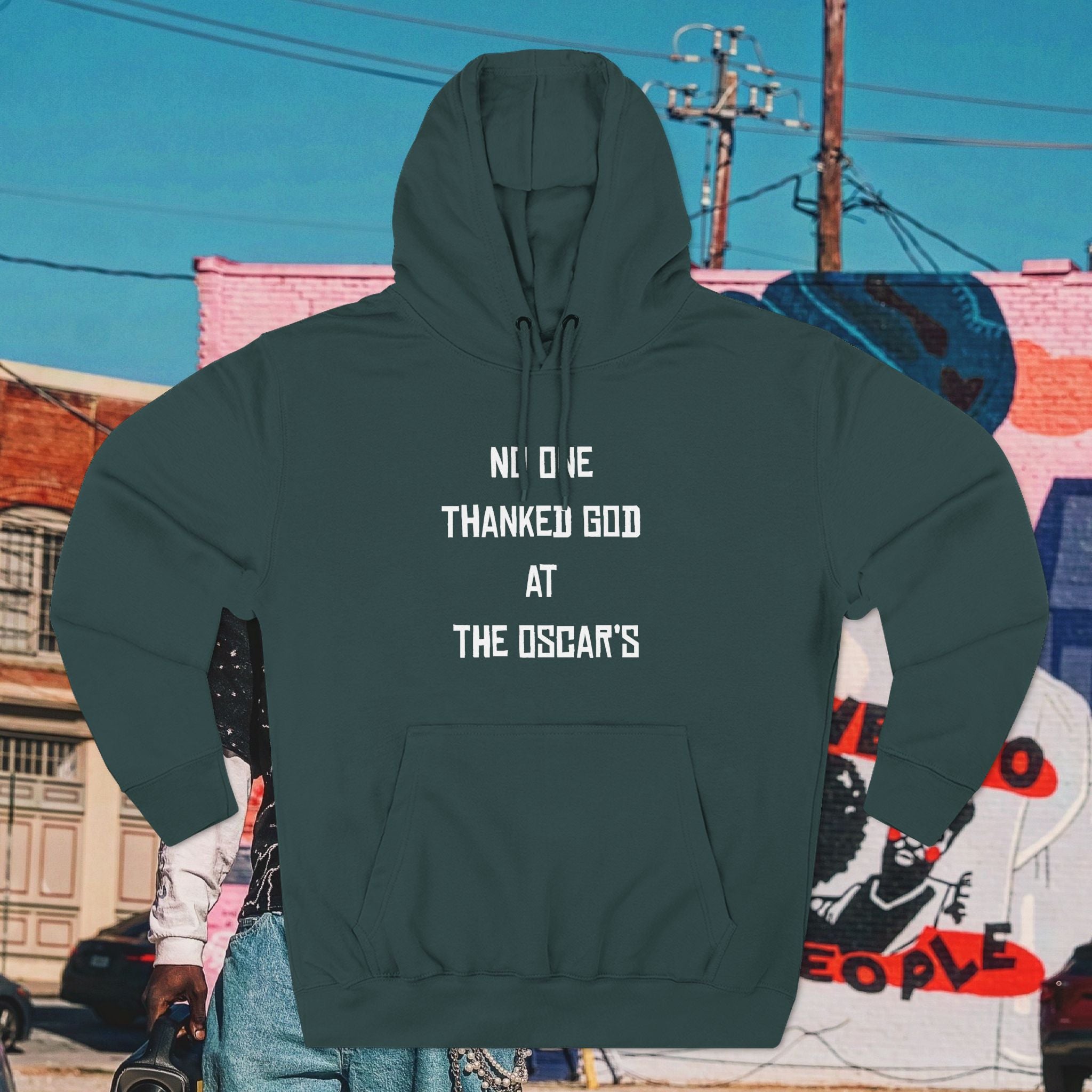 “NO ONE THANKED GOD AT THE OSCAR’S” Three-Panel Fleece Hoodie