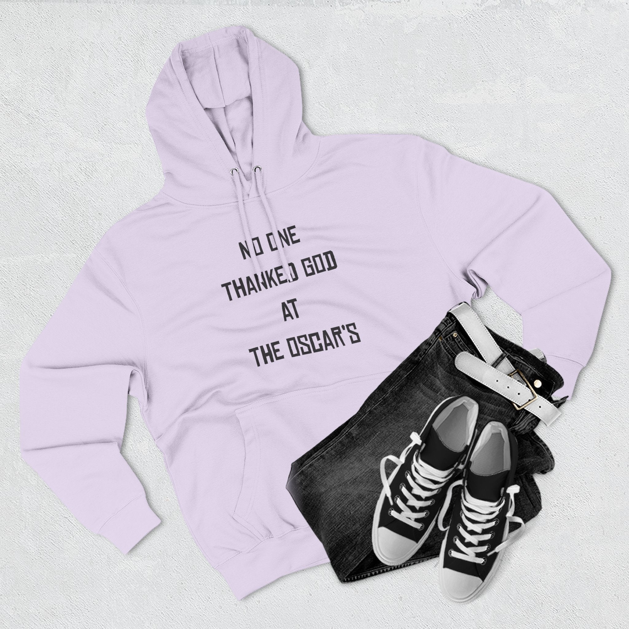 “NO ONE THANKED GOD AT THE OSCAR’S” Three-Panel Fleece Hoodie
