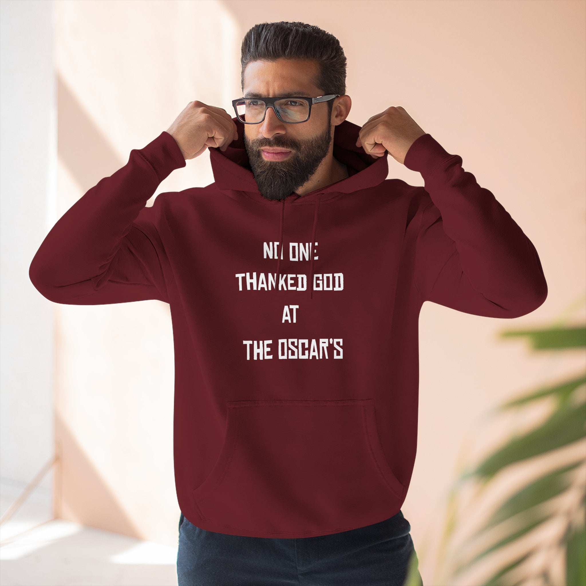 “NO ONE THANKED GOD AT THE OSCAR’S” Three-Panel Fleece Hoodie