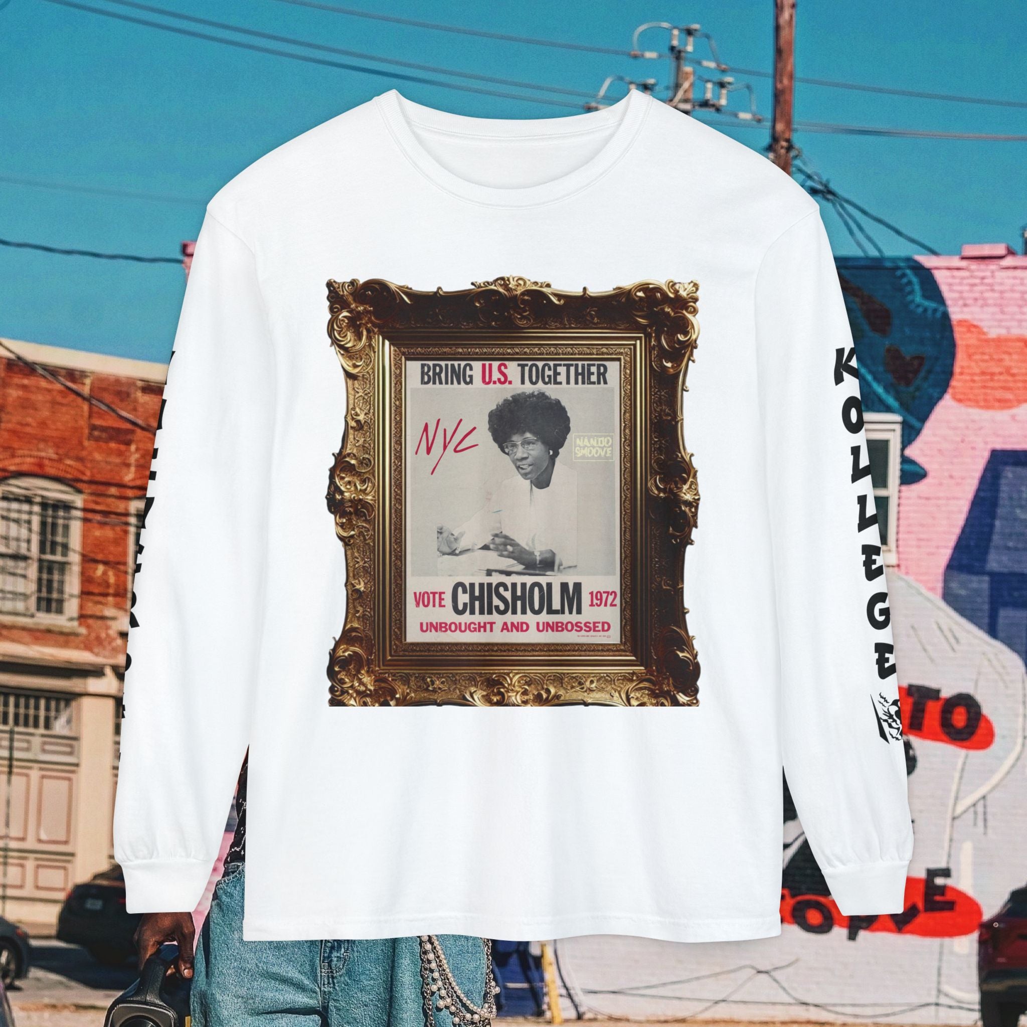 Shirley Chisholm Unisex Garment-dyed Long Sleeve T-Shirt