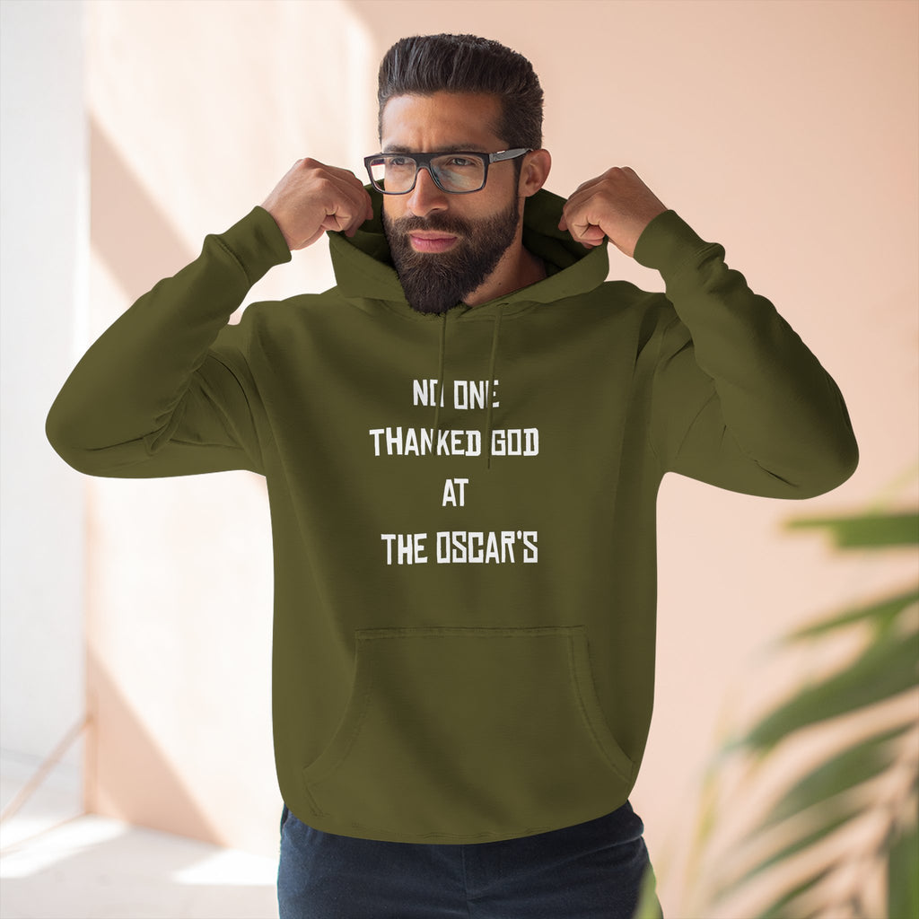 “NO ONE THANKED GOD AT THE OSCAR’S” Three-Panel Fleece Hoodie