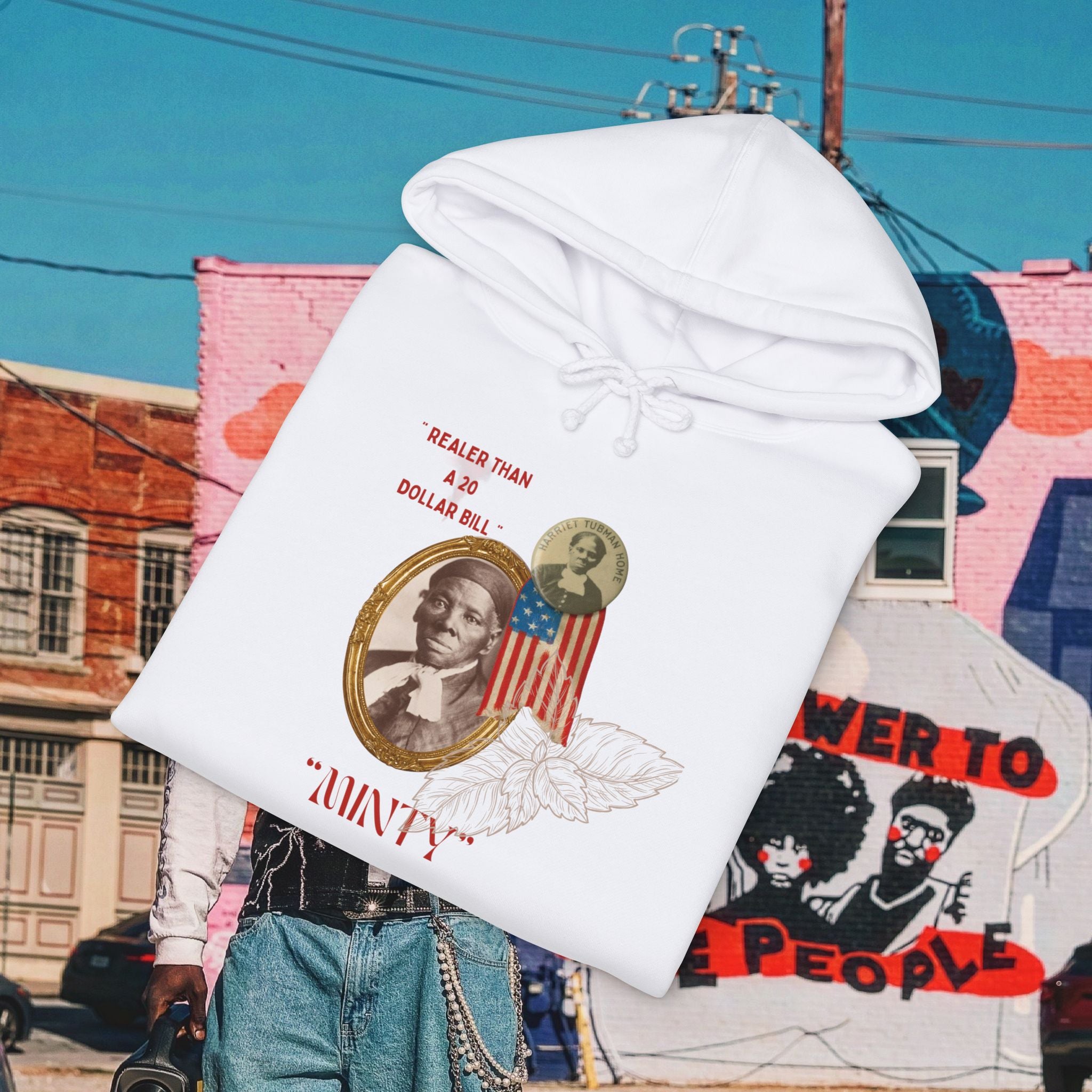 Harriet Tubman “Realer Than a $20 Dollar Bill” Unisex Heavyweight Hooded “MinTy” Sweatshirt
