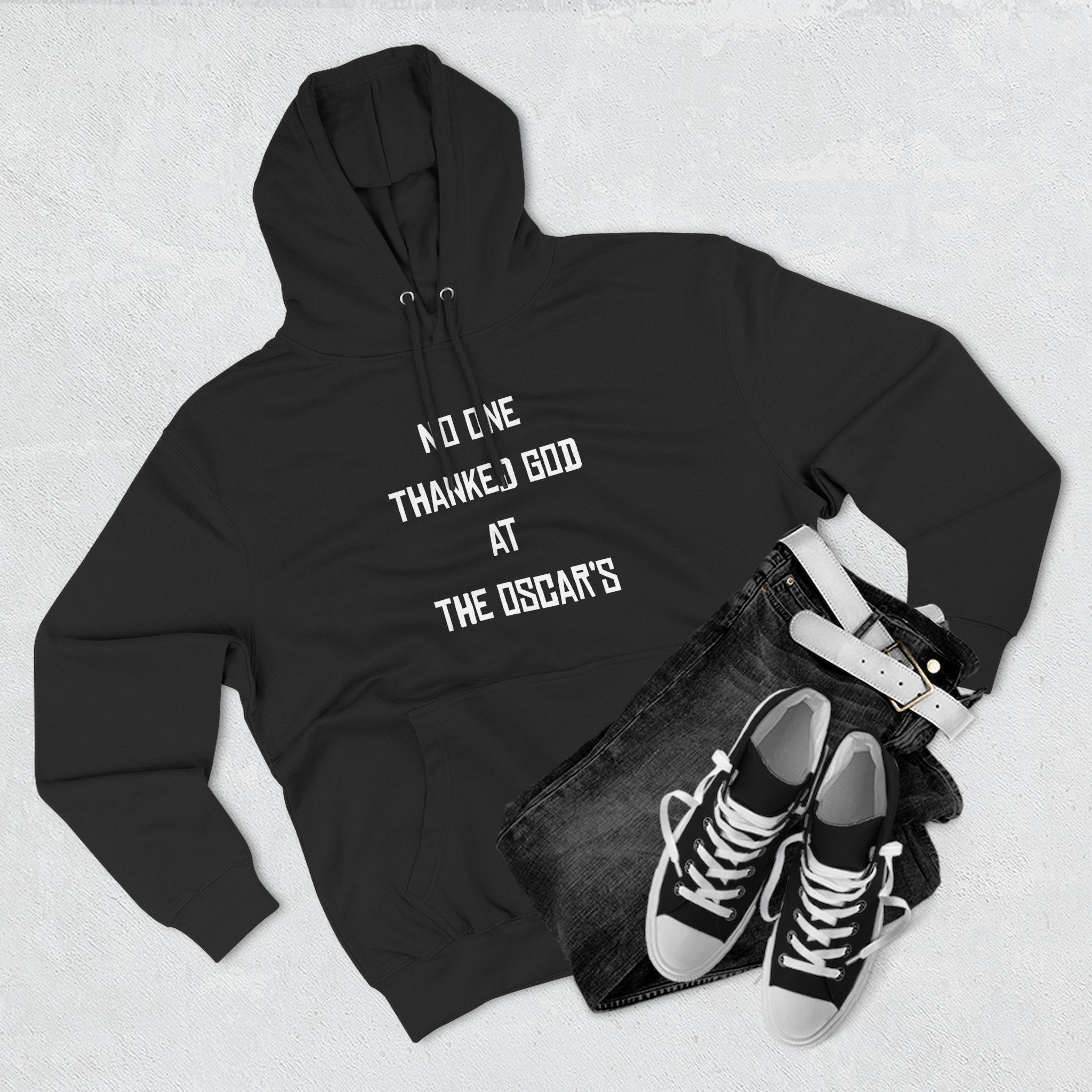 “NO ONE THANKED GOD AT THE OSCAR’S” Three-Panel Fleece Hoodie