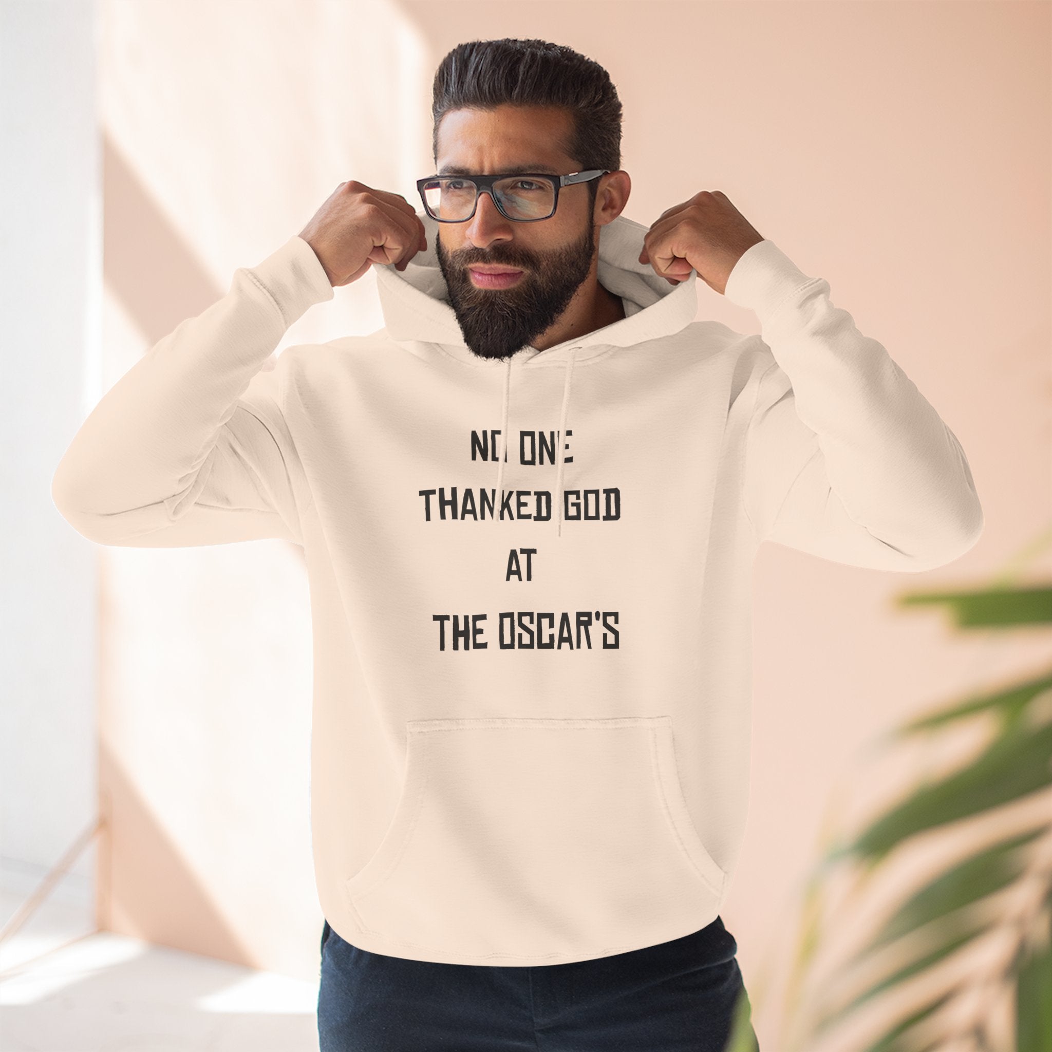 “NO ONE THANKED GOD AT THE OSCAR’S” Three-Panel Fleece Hoodie