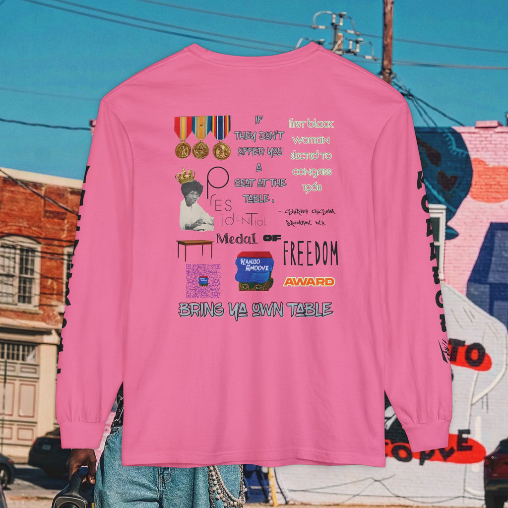 Shirley Chisholm Unisex Garment-dyed Long Sleeve T-Shirt