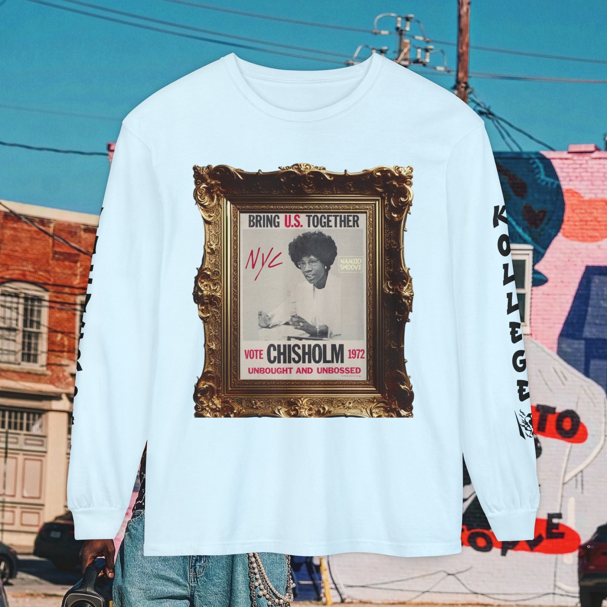 Shirley Chisholm Unisex Garment-dyed Long Sleeve T-Shirt