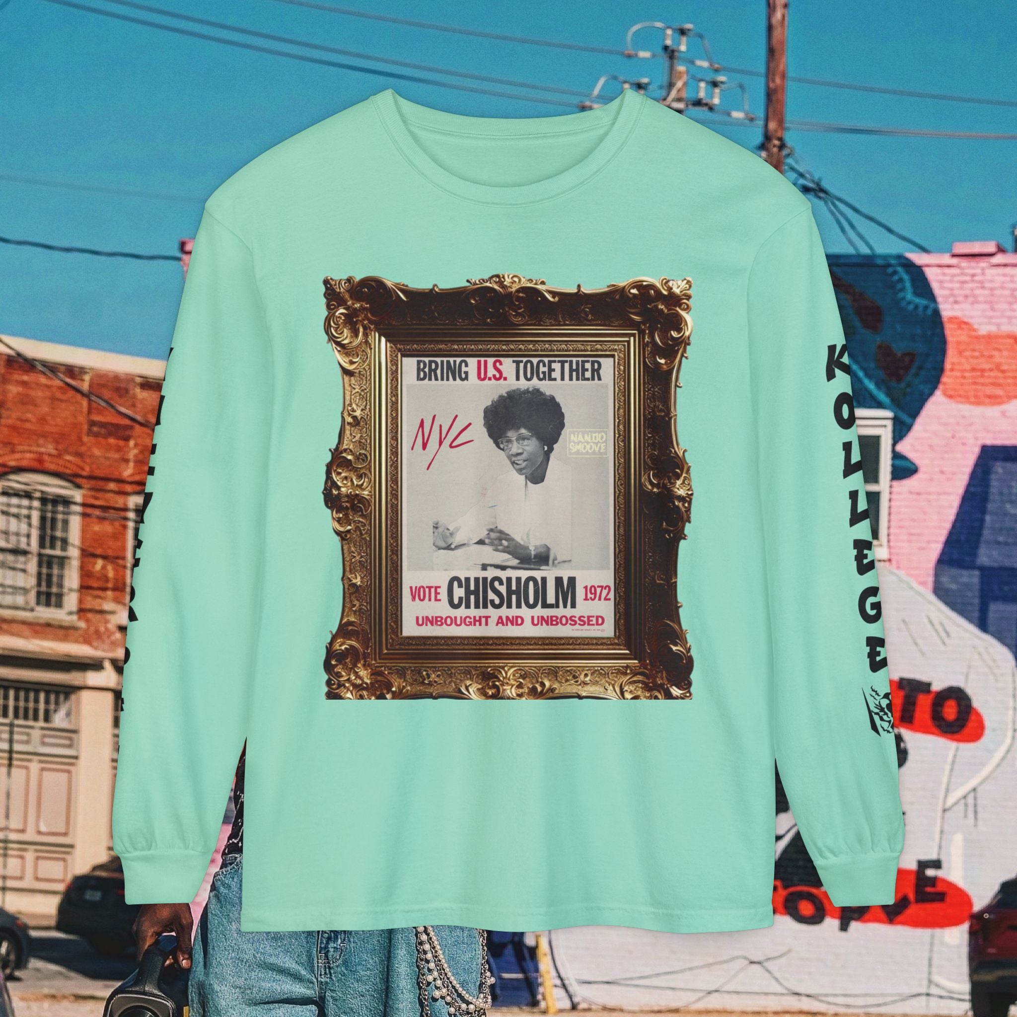 Shirley Chisholm Unisex Garment-dyed Long Sleeve T-Shirt