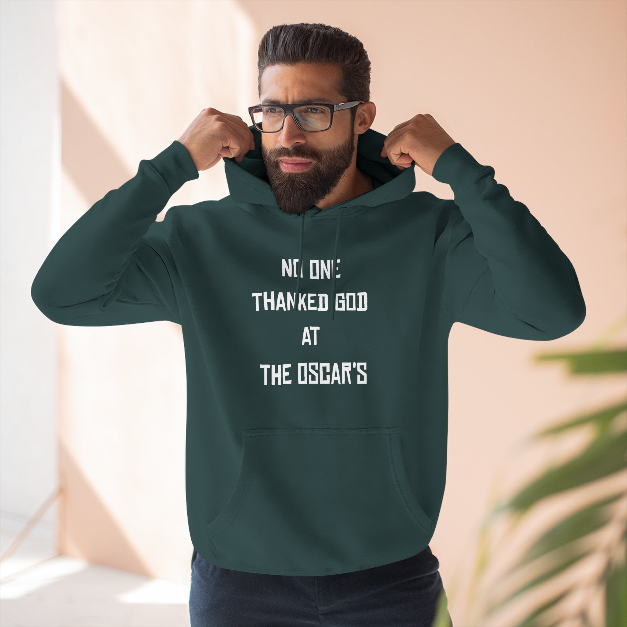 “NO ONE THANKED GOD AT THE OSCAR’S” Three-Panel Fleece Hoodie