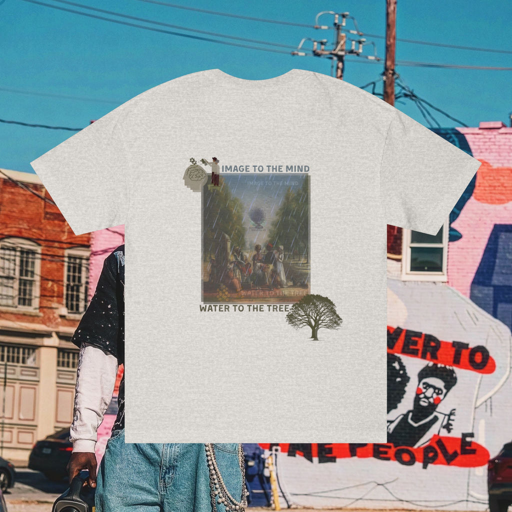 “Image to The Mind, Water to The Tree” Unisex Classic Tee