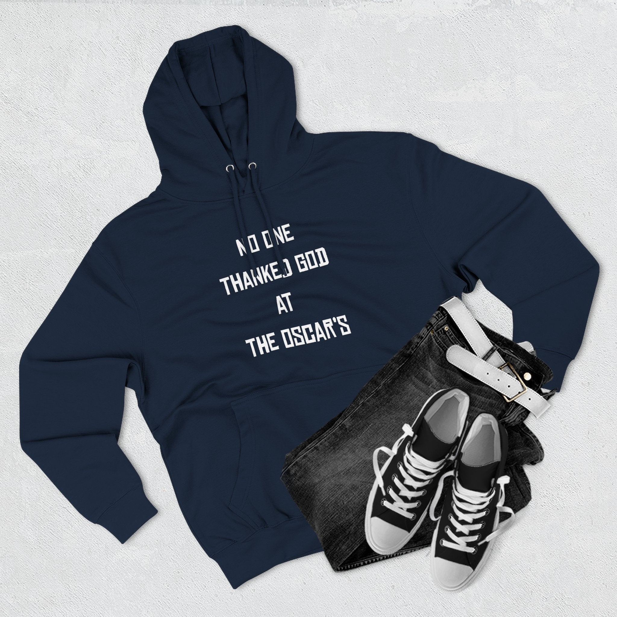 “NO ONE THANKED GOD AT THE OSCAR’S” Three-Panel Fleece Hoodie