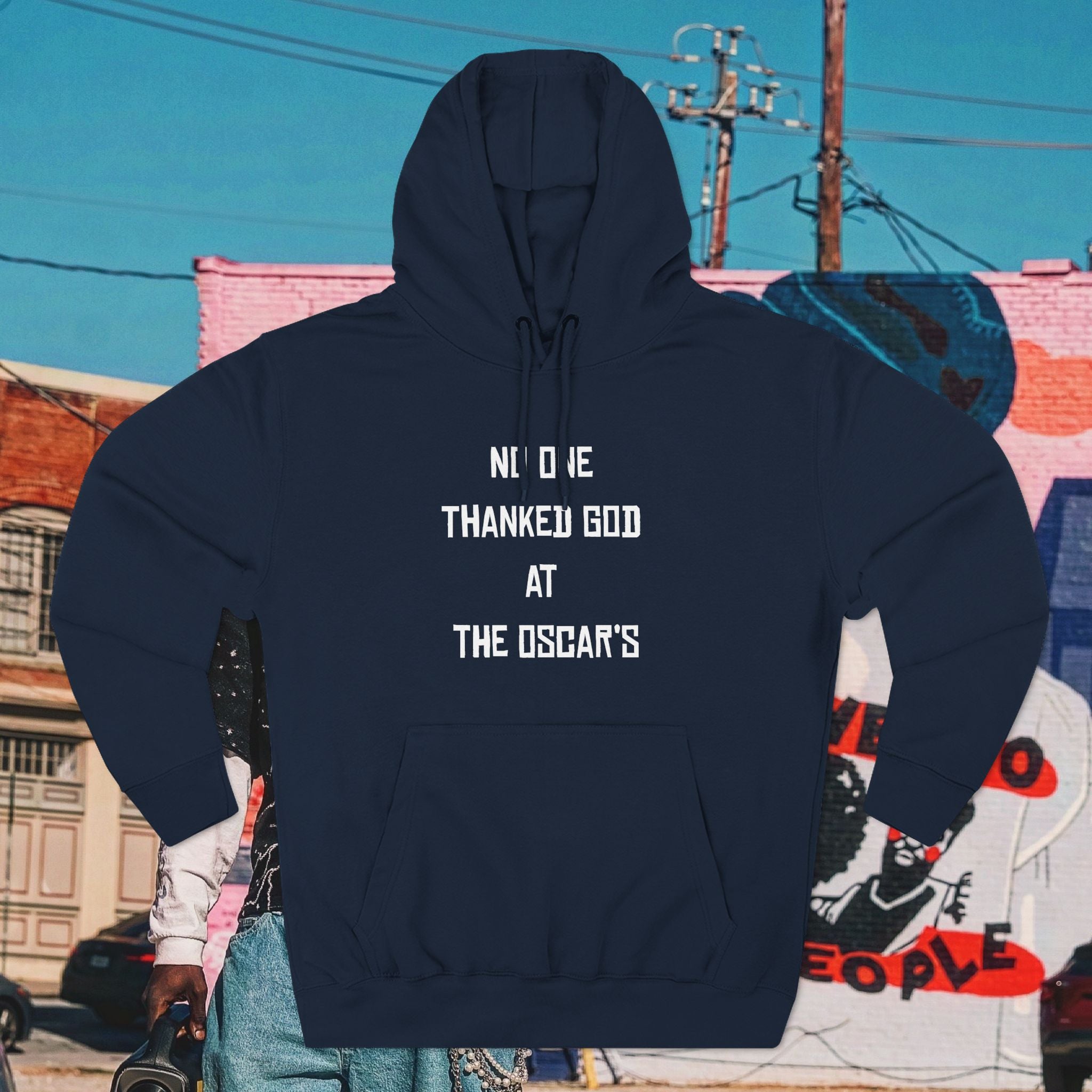 “NO ONE THANKED GOD AT THE OSCAR’S” Three-Panel Fleece Hoodie