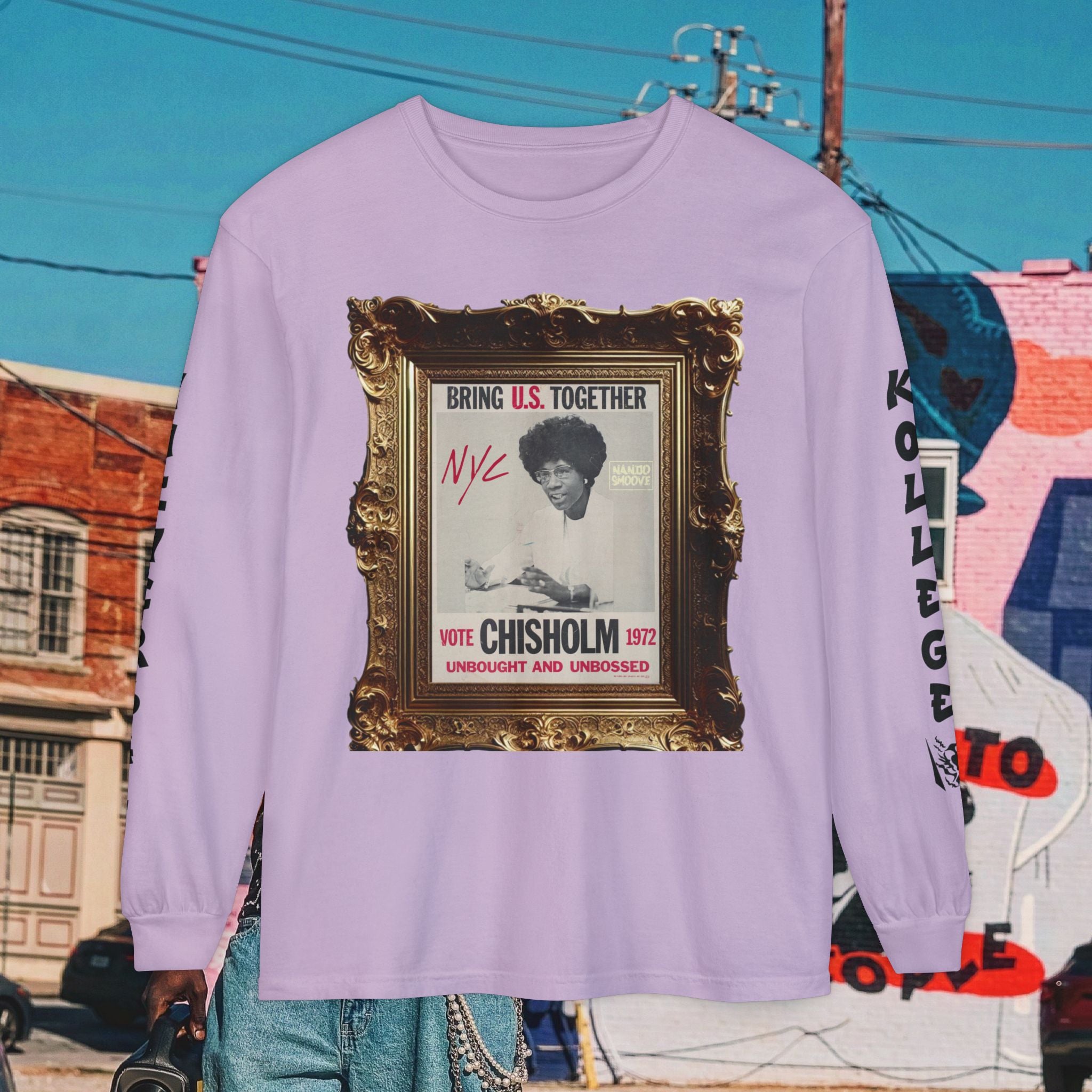 Shirley Chisholm Unisex Garment-dyed Long Sleeve T-Shirt