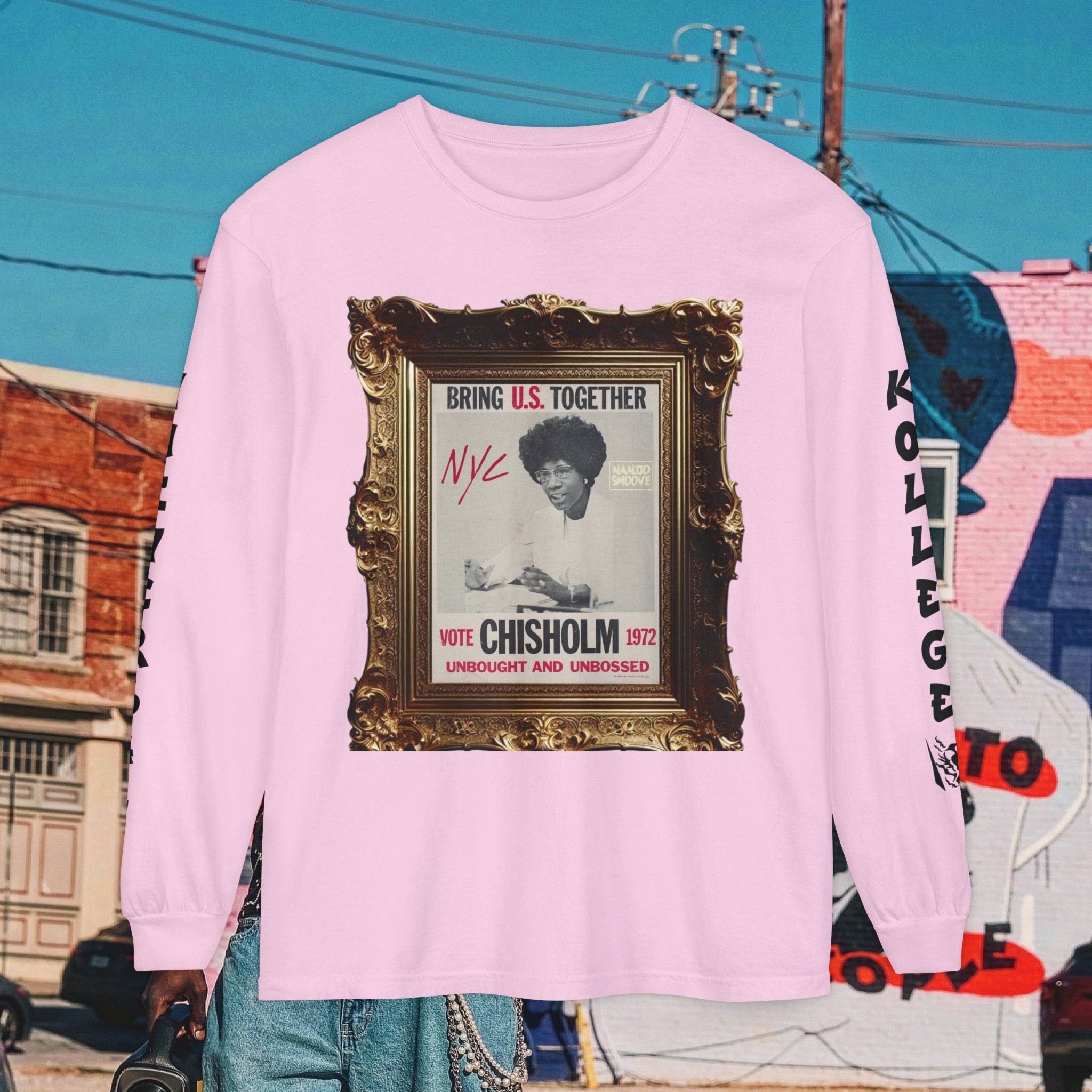 Shirley Chisholm Unisex Garment-dyed Long Sleeve T-Shirt