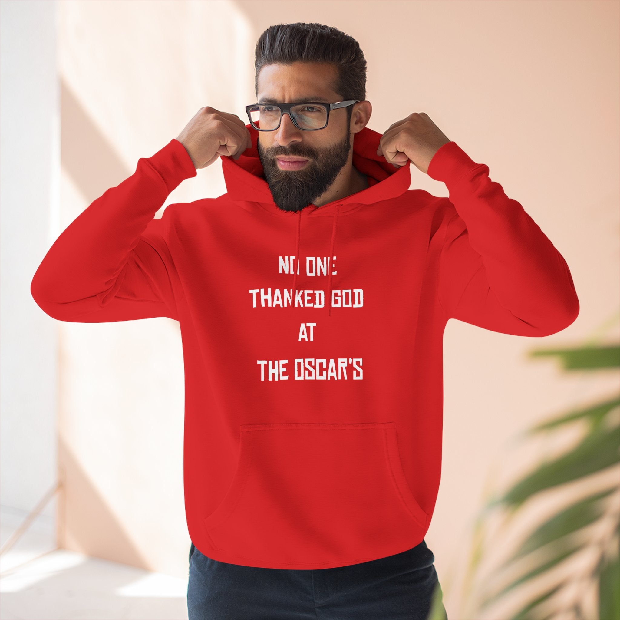 “NO ONE THANKED GOD AT THE OSCAR’S” Three-Panel Fleece Hoodie