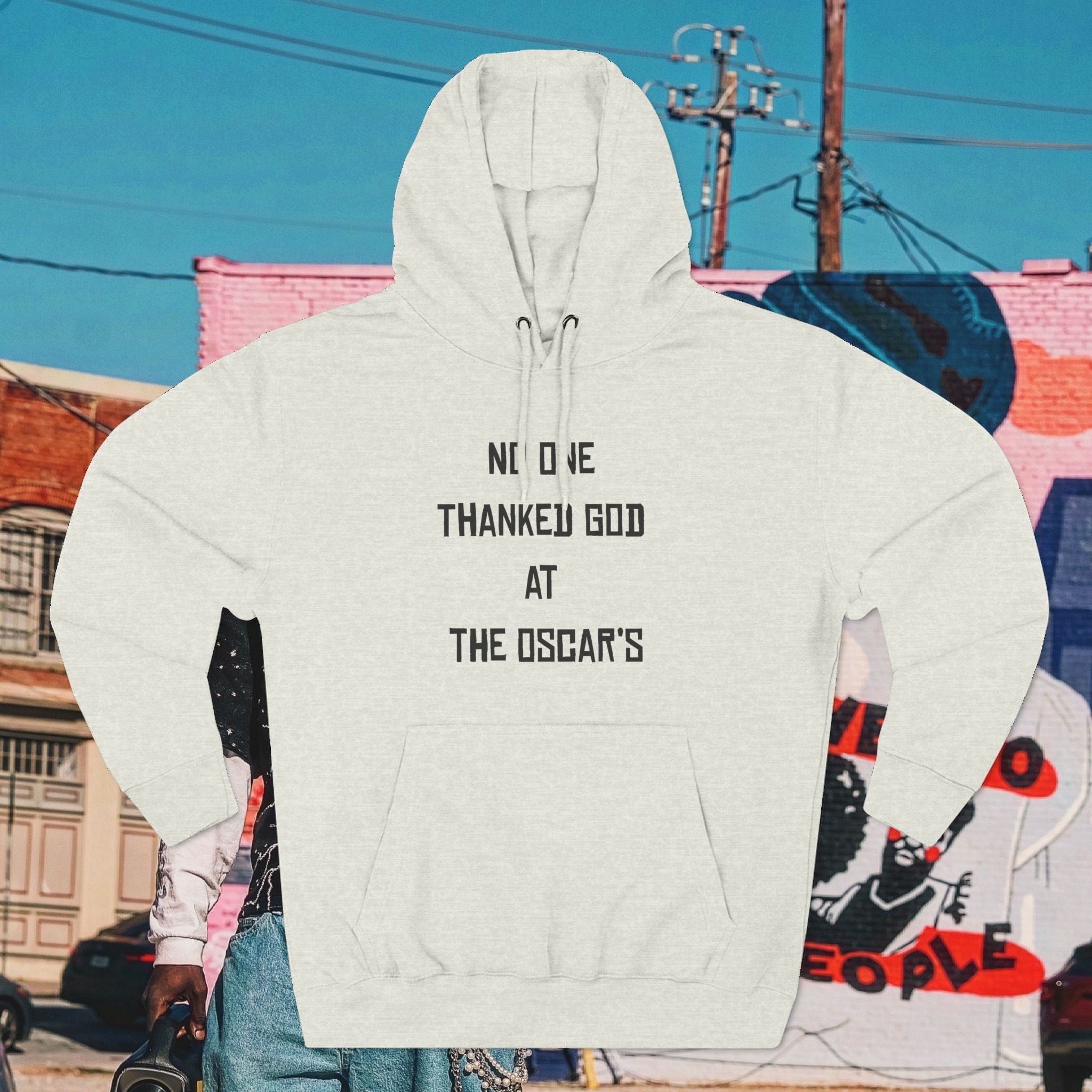 “NO ONE THANKED GOD AT THE OSCAR’S” Three-Panel Fleece Hoodie