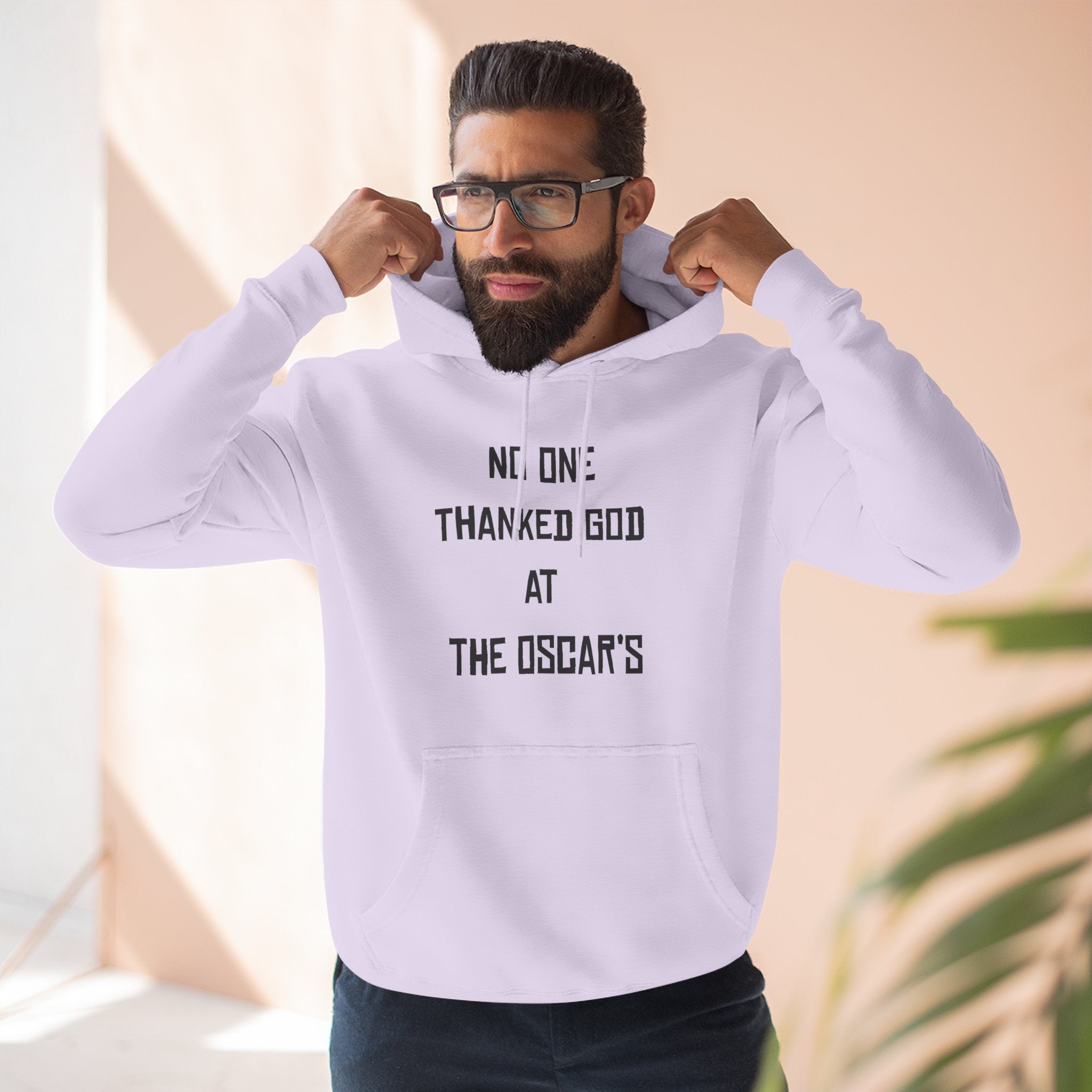“NO ONE THANKED GOD AT THE OSCAR’S” Three-Panel Fleece Hoodie