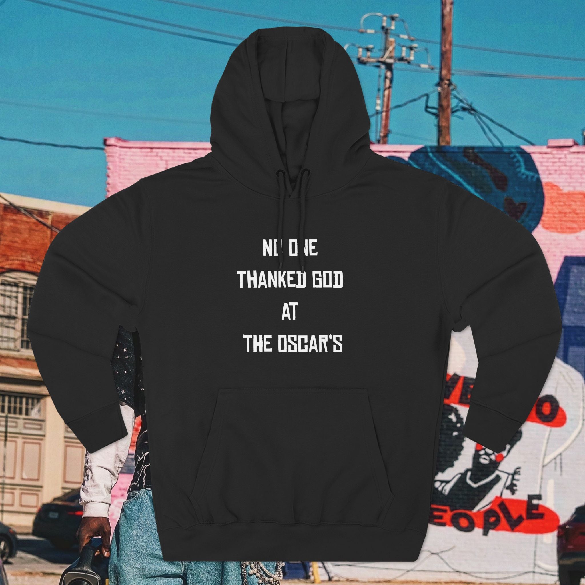 “NO ONE THANKED GOD AT THE OSCAR’S” Three-Panel Fleece Hoodie